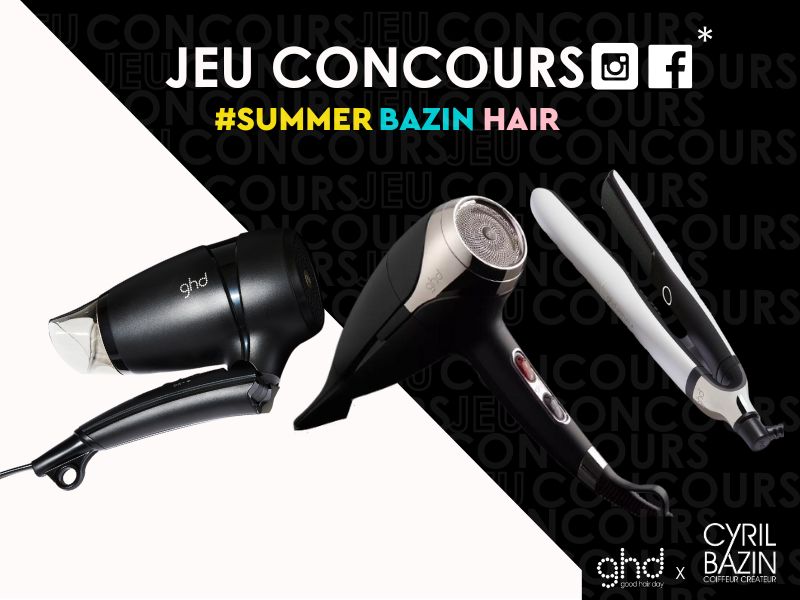 Règlement du jeu concours Cyril Bazin #SummerBazinHair - Mai- Juin 2024